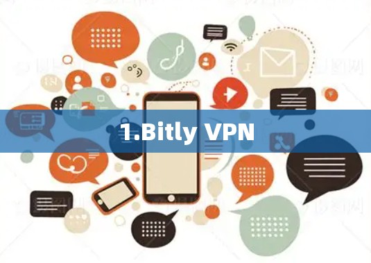 1.Bitly VPN
